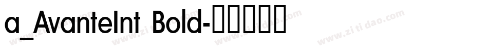 a_AvanteInt Bold字体转换